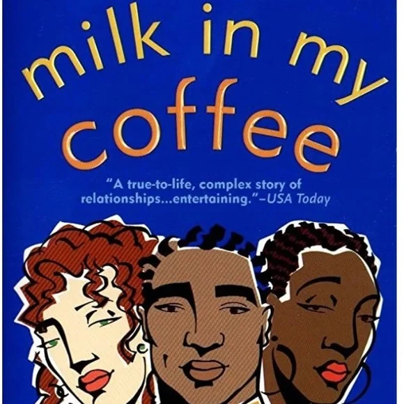 Milk In My Coffee by Eric Jerome Dickey - Picture 1 of 2